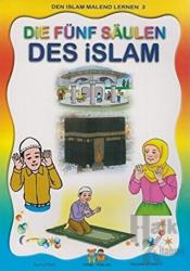 Die Fünf Saulen Des Islam - Den Islam Malend Lernen 3