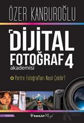Dijital Fotoğraf Akademisi 4 Portre Fotoğrafları Nasıl Çekilir?