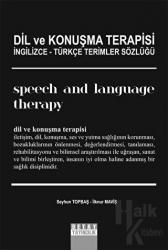 Dil ve Konuşma Terapisi İngilizce Türkçe Terimler Sözlüğü