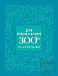 Din Psikolojisinin 300'ü