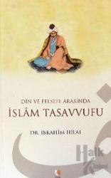 Din ve Felsefe Arasında İslam Tasavvufu