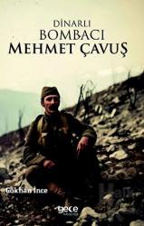 Dinarlı Bombacı Mehmet Çavuş