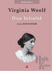 Dışa Yolculuk Bütün Eserleri 6