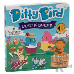 Ditty Bird: Music To Dance To (Ciltli)