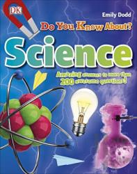 Do You Know About Science? (Ciltli) Amazing Answers to more than 200 Awesome Questions!