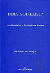Does God Exist: Logical Foundations of the Cosmological Argument (Ciltli)