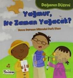 Doğanın Düzeni - Yağmur, Ne Zaman Yağacak?