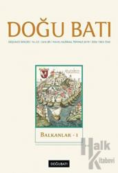 Doğu Batı Düşünce Dergisi Yıl: 22 Sayı: 89 - Balkanlar - 1 Balkanlar - 1
