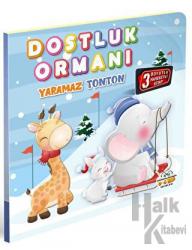 Dostluk Ormanı Yaramaz Tonton
