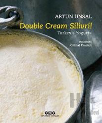 Double Cream Silivri! - Turkey’s Yogurts (Ciltli)