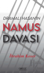 Dramalı Hasan’ın Namus Davası