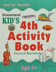 Dreamland Kid's 4 th Activity Book : General Knowledge (6)