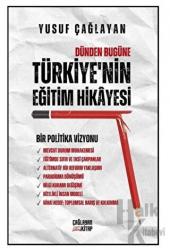 Dünden Bugüne Türkiye’nin Eğitim Hikayesi