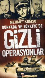 Dünya’da ve Türkiye’de Gizli Operasyonlar