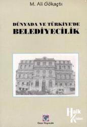 Dünyada ve Türkiye'de Belediyecilik