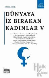 Dünyaya İz Bırakan Kadınlar 5
