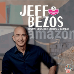 Dünyayı Değiştiren Muhteşem İnsanlar - Jeff Bezos
