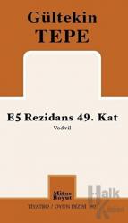 E5 Rezidans 49. Kat Vodvil