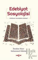 Edebiyat Sosyolojisi Edebiyata Sosyolojiden Bakmak