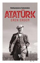 Edebiyatçıların Kaleminden Atatürk İmzalı Kitap