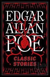 Edgar Allen Poe: Classic Stories