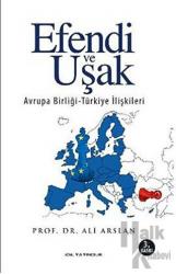 Efendi Uşak Avrupa Birliği-Türkiye İlişkileri