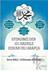 Efendimiz'den 101 Hadisle Kur'an Dili Arapça