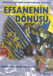 Efsanenin Dönüşü Fenerbahçe’nin Şampiyonluk Öyküsü Fenerbahçe 2000 / 2001