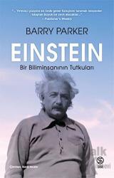 Einstein Bir Biliminsanının Tutkuları