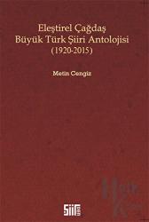 Eleştirel Çağdaş Büyük Türk Şiiri Antolojisi (1920-2015)