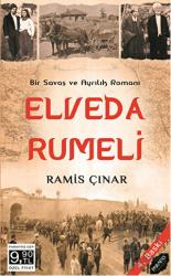 Elveda Rumeli - Savaş ve Ayrılık Romanı
