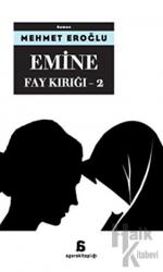 Emine - Fay Kırığı 2