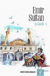 Emir Sultan - Üç Kandil