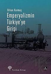 Emperyalizmin Türkiye’ye Girişi