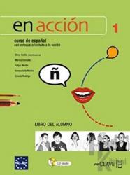 En Accion 1 Libro Del Alumno (Ders Kitabı +Audio Descargable) İspanyolca Temel ve Orta-Alt Seviye
