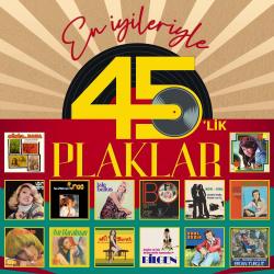 En İyileriyle 45'lik Plaklar (Plak)