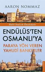 Endülüs’ten Osmanlı’ya Paraya Yön Veren Yahudi Bankerler