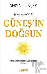 Enerji Astroloji ile Güneş'in Doğsun