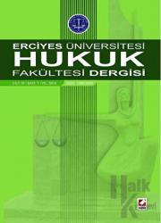 Erciyes Üniversitesi Hukuk Fakültesi Dergisi Cilt:9 Sayı:1