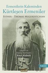Ermenilerin Kaleminden Kürtleşen Ermeniler Esther-Thomas Mugerditchian