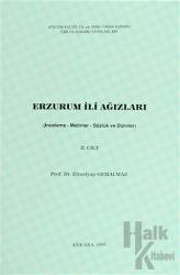 Erzurum İli Ağızları (3 Kitap Takım) İnceleme-Metinler- Sözlük ve Dizinler