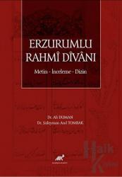 Erzurumlu Rahmi Divanı Metin - İnceleme - Dizin