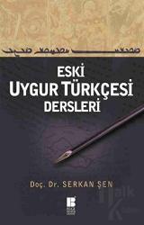 Eski Uygur Türkçesi Dersleri