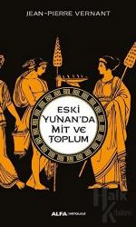 Eski Yunan’da Mit ve Toplum