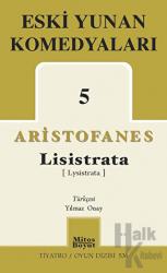 Eski Yunan Komedyaları 5 Lisistrata