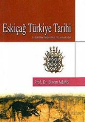 Eskiçağ Türkiye Tarihi En Eski Devirlerden Pers İstilasına Kadar
