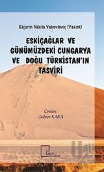 Eskiçağlar ve Günümüzdeki Cungarya ve Doğu Türkistan’ın Tasviri
