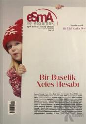 Esma-i Hüsna Dergisi Yıl: 6 Sayı: 62 Mart 2018