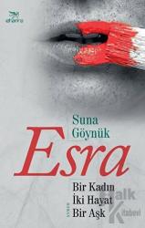 Esra Bir Kadın İki Hayat Bir Aşk