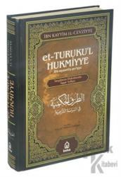 Et-Turuku'l Hukmiyye Tercümesi